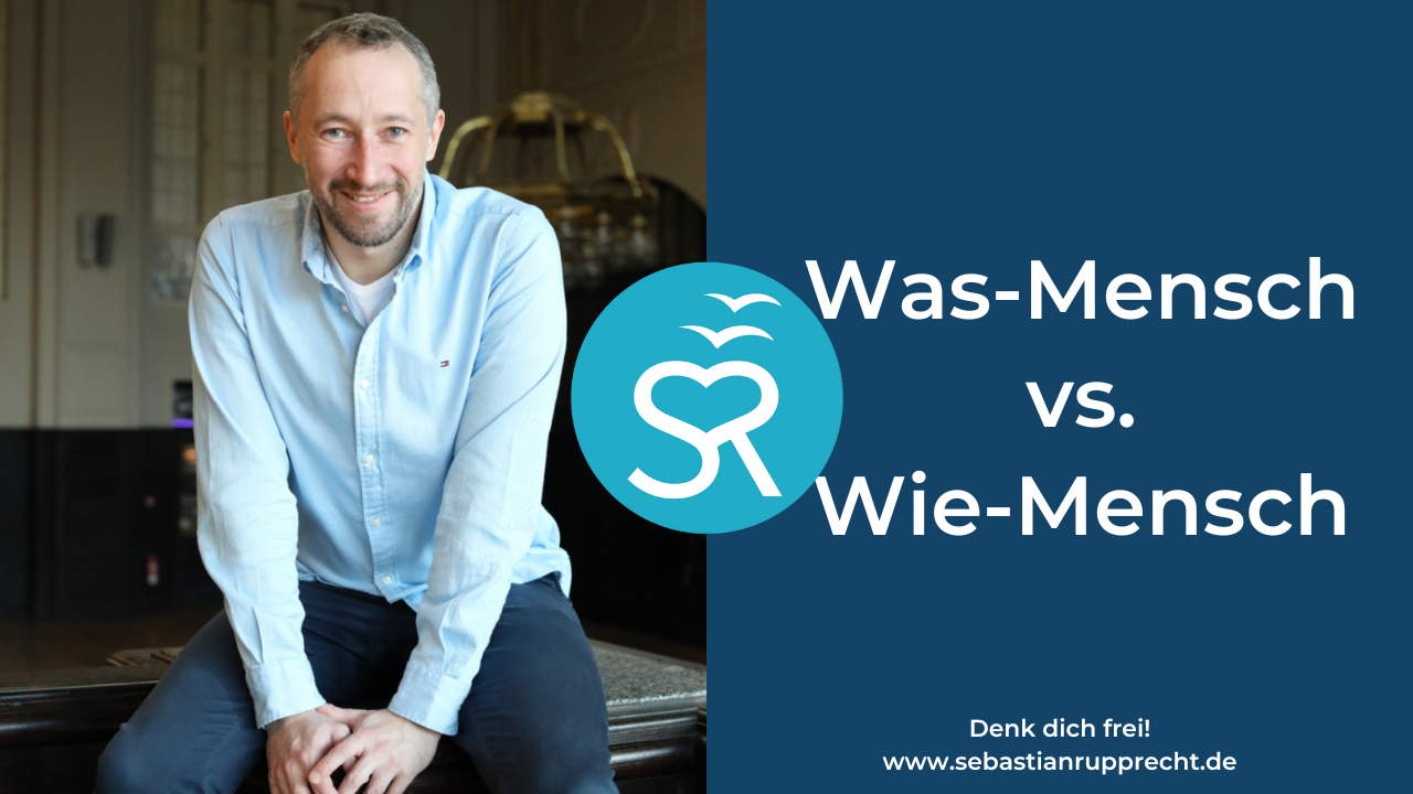 Was-Mensch vs. Wie-Mensch