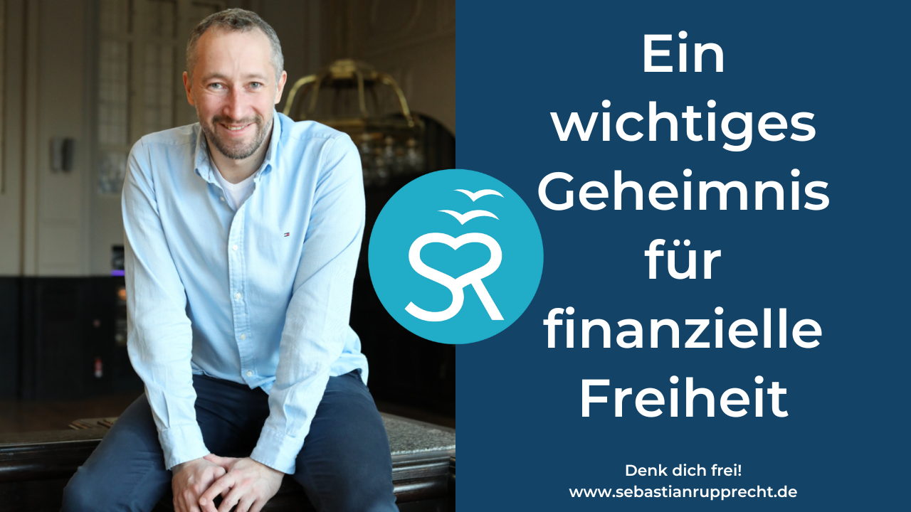 Ein wichtiges Geheimnis für finanzielle Freiheit